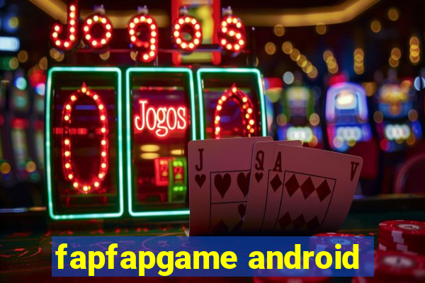 fapfapgame android